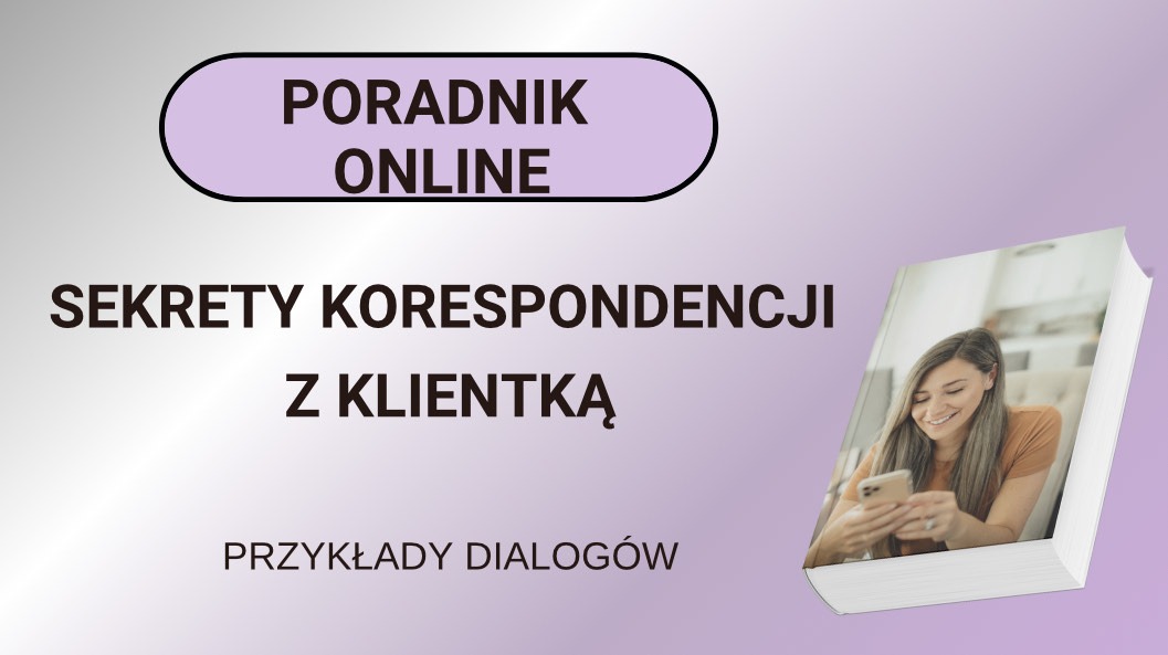 Poradnik Online SEKRETY KORESPONDENCJI Z KLIENTKĄ