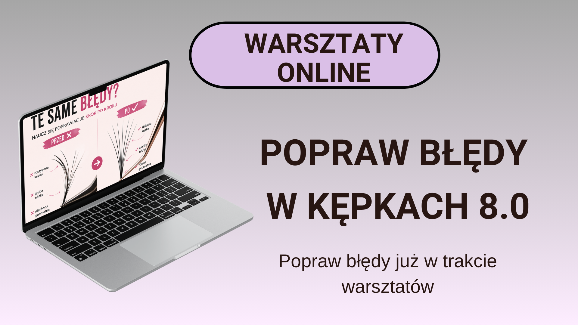 WARSZTATY ONLINE – POPRAW BŁĘDY W KĘPKACH